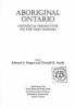 Aboriginal Ontario : a history of the First Nations of Ontario