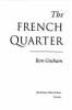 The French quarter : the epic struggle of a family-and a nation-divided
