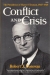 Conflict and crisis : the Presidency of Harry S. Truman, 1945-1948