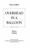 Overhead in a balloon : stories of Paris