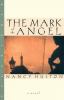 The mark of the angel : a novel