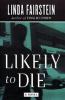 Likely to die : a novel
