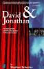 David and Jonathan : a story of love and power in ancient Israel