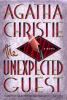 Unexpected guest : a mystery