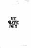 The Alpine path : the story of my career