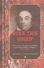Burn this gossip : the true story of George Benjamin of Belleville, Canada's first Jewish member of Parliament, 1857-1863
