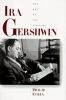 Ira Gershwin : the art of the lyricist