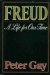 Freud : a life for our time