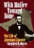 With malice toward none : the life of Abraham Lincoln