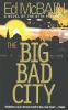 The big bad city : a novel of the 87th Precinct