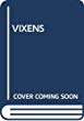The vixens : a biography of Victoria and Tennessee Claflin