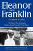Eleanor and Franklin; : the story of their relationship, based on Eleanor Roosevelt's private papers