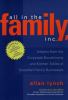 All in the Family, Inc. : insights from the corporate boardrooms and kitchen tables of Canadian family businesses