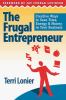 The frugal entrepreneur : creative ways to save time, energy & money in your business