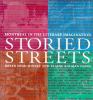 Storied streets : Montreal in the literary imagination