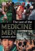 Last of the medicine men
