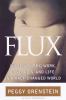 FLUX : women on sex, work, kids, love and life in a half-changed world