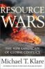 Resource wars : the new landscape of global conflict
