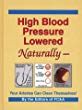 High blood pressure lowered naturally : your arteries can clean themselves!