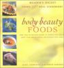 Body & beauty foods : over 100 delicious recipes to improve your health and enhance your looks