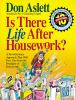 Is there life after housework?