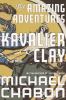 The amazing adventures of Kavalier and Clay : a novel