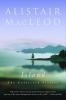 Island : the collected short stories of Alistair MacLeod