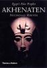 Akhenaten, Egypt's false prophet