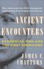 Ancient encounters : Kennewick Man and the first Americans