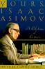 Yours, Isaac Asimov : a lifetime of letters