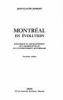 Montréal en évolution : historique du développement de l'architecture et de l'environnement montréalais