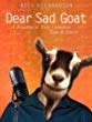 Dear Sad Goat : a roundup of truly Canadian tales and letters