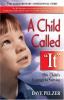 A Child called "it" : an abused child's journey from victim to victor