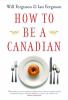 How to be a Canadian, even if you already are one