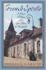 French spirits : a house, a village, and a love affair in Burgunday