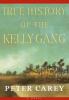 True history of the Kelly gang