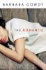 The romantic : a novel