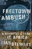 Freetown ambush : a reporter's year in Africa