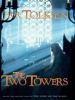 The two towers : being the second part of The lord of the rings