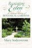 Recreating Eden : a natural history of botanical gardens
