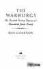 The Warburgs: the twentieth-century odyssey of a remarkable Jewish family