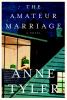 The amateur marriage : a novel