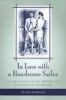 In love with a handsome sailor : the emergence of gay identity and the novels of Pierre Loti