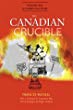 The Canadian crucible : Manitoba's role in Canada's great divide