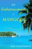 An embarrassment of mangoes : a Caribbean interlude