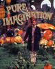 Pure imagination : the making of Willy Wonka and the chocolate factory
