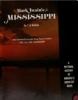 Mark Twain's Mississippi : a pictorial history of America's greatest river