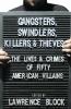 Gangsters, swindlers, killers, and thieves : the lives and crimes of fifty American villains