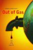 Out of gas : the end of the age of oil