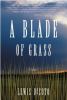 A blade of grass : a novel
